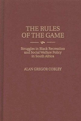 Alan G. Cobley - Rules of the Game, Inbunden