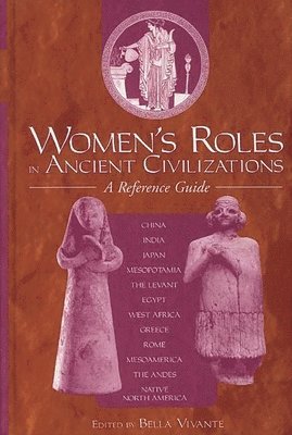 Bella Vivante, Bella Zweig, Bella Vivante - Women's Roles in Ancient Civilizations, Inbunden