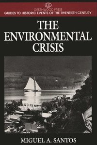 bokomslag The Environmental Crisis