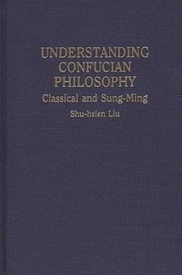 bokomslag Understanding Confucian Philosophy