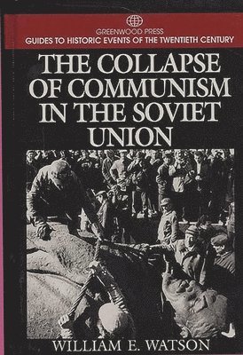 The Collapse of Communism in the Soviet Union 1