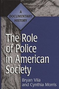 bokomslag The Role of Police in American Society