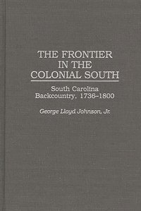 bokomslag Frontier in the Colonial South