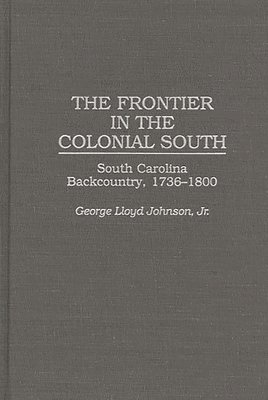 The Frontier in the Colonial South 1