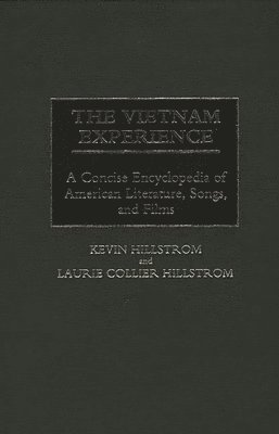 Kevin Hillstrom, Laurie Collier Hillstrom - Vietnam Experience, Inbunden