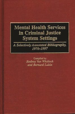 Mental Health Services in Criminal Justice System Settings 1