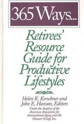 365 Ways...Retirees' Resource Guide for Productive Lifestyles 1