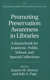 bokomslag Promoting Preservation Awareness in Libraries