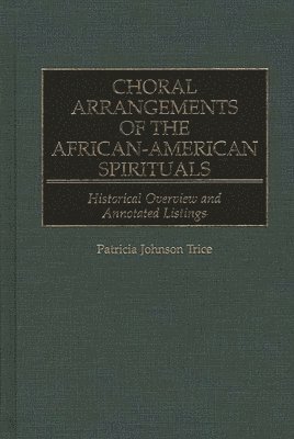 bokomslag Choral Arrangements of the African-American Spirituals