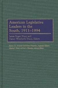 bokomslag American Legislative Leaders in the South, 1911-1994