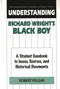 bokomslag Understanding Richard Wright's Black Boy