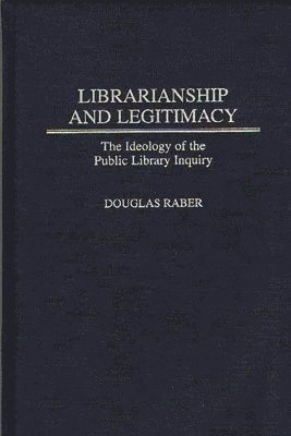 Librarianship and Legitimacy 1