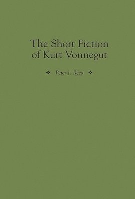 bokomslag The Short Fiction of Kurt Vonnegut