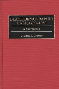 bokomslag Black Demographic Data, 1790-1860