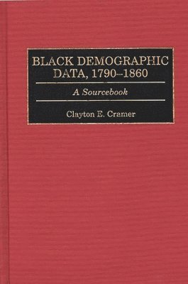 Black Demographic Data, 1790-1860 1