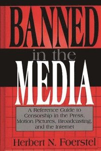 bokomslag Banned in the Media