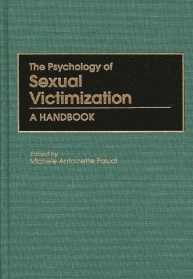 The Psychology of Sexual Victimization 1