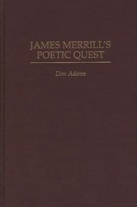 bokomslag James Merrill's Poetic Quest