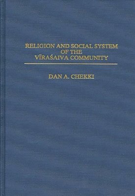 bokomslag Religion and Social System of the Vira' saiva Community