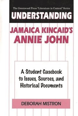 bokomslag Understanding Jamaica Kincaid's Annie John