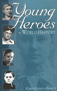 bokomslag Young Heroes in World History