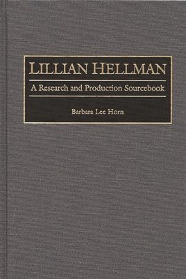 Barbara L. Horn, Barbara Horn - Lillian Hellman, Inbunden