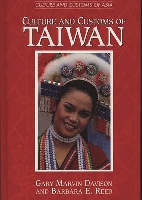 Gary M. Davison, Barbara Reed - Culture and Customs of Taiwan, Inbunden