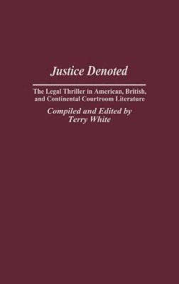 Terry White, Terry White - Justice Denoted, Inbunden