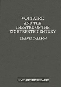 bokomslag Voltaire and the Theatre of the Eighteenth Century