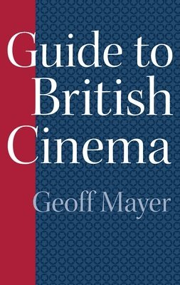 bokomslag Guide to British Cinema