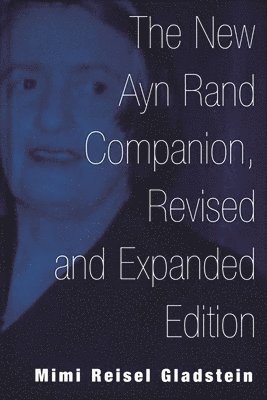 Mimi R. Gladstein - New Ayn Rand Companion, Inbunden