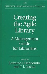 bokomslag Creating the Agile Library