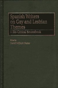 bokomslag Spanish Writers on Gay and Lesbian Themes