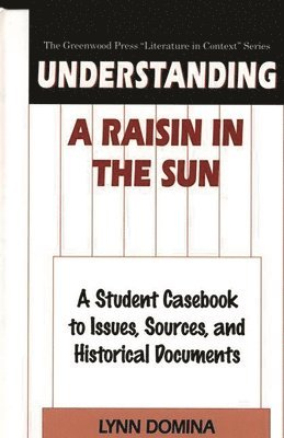 Understanding A Raisin in the Sun 1