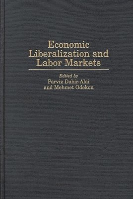 bokomslag Economic Liberalization and Labor Markets