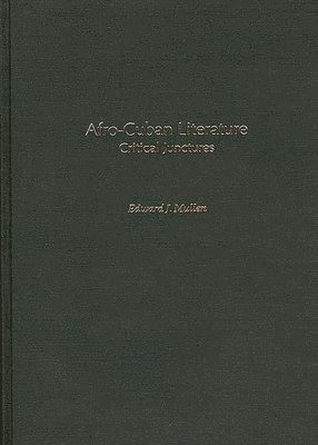 Edward Mullen, Edward J. Mullen - Afro-Cuban Literature, Inbunden