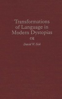 bokomslag Transformations of Language in Modern Dystopias