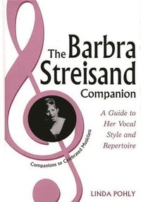 bokomslag The Barbra Streisand Companion