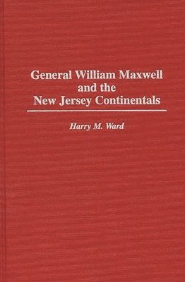 General William Maxwell and the New Jersey Continentals 1