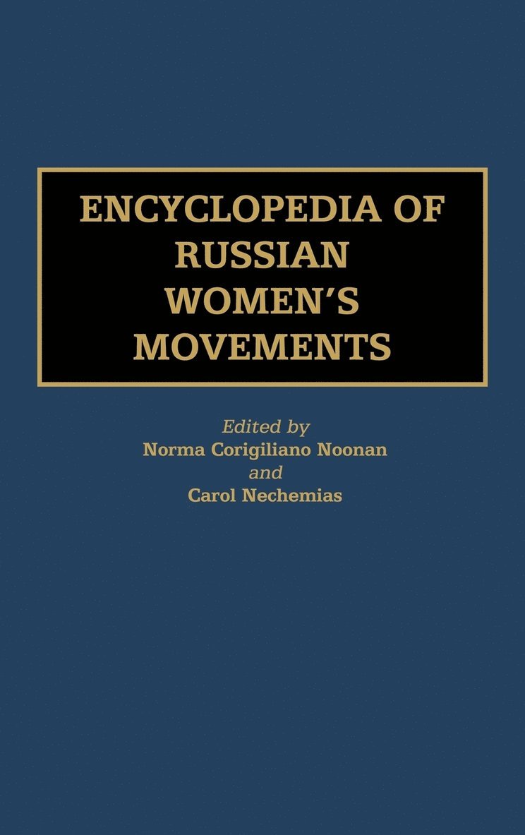 Encyclopedia of Russian Women's Movements 1