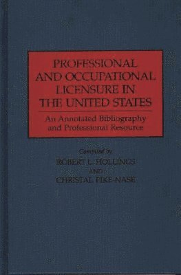 bokomslag Professional and Occupational Licensure in the United States