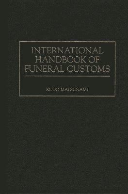 bokomslag International Handbook of Funeral Customs