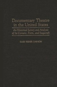bokomslag Documentary Theatre in the United States
