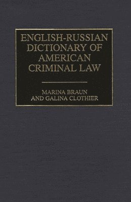 English-Russian Dictionary of American Criminal Law 1