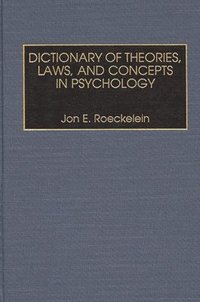 bokomslag Dictionary of Theories, Laws, and Concepts in Psychology