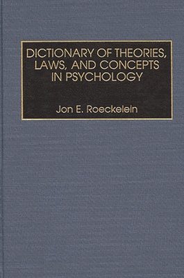 bokomslag Dictionary of Theories, Laws, and Concepts in Psychology