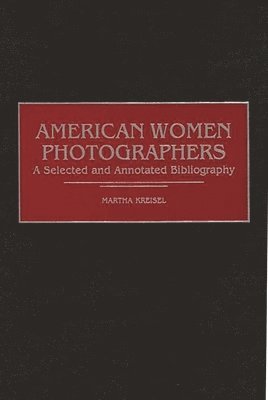 bokomslag American Women Photographers