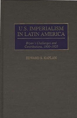 bokomslag U.S. Imperialism in Latin America