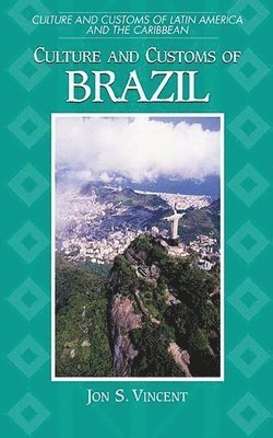 George Woodyard - Culture and Customs of Brazil, Inbunden