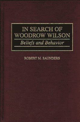 bokomslag In Search of Woodrow Wilson